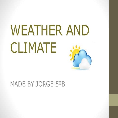 Weather and climate