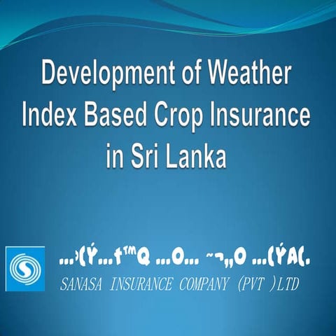 Weather Based Index Insurance