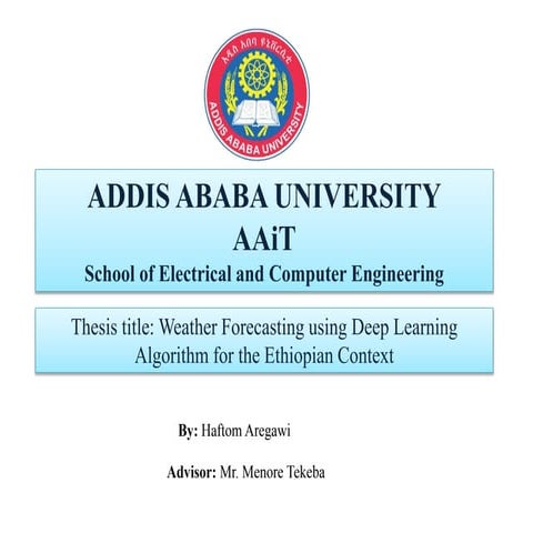 Weather Forecasting using Deep Learning A lgorithm for the Ethiopian Context