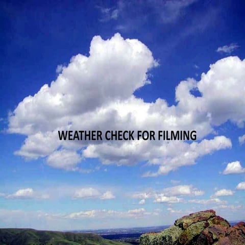 Weather forecast for filming