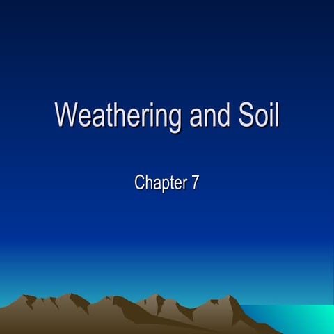 Weathering And Soil Lecture