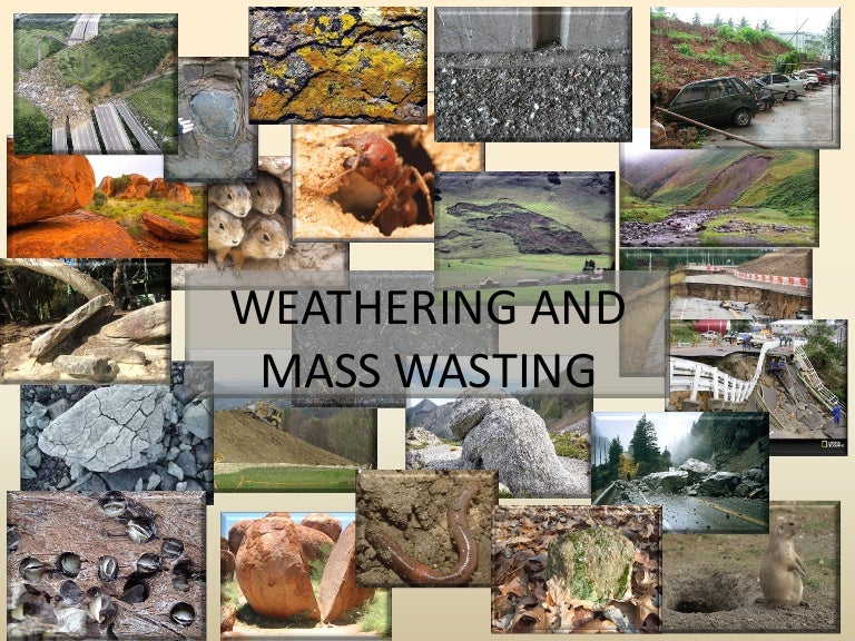 Weathering and mass wasting