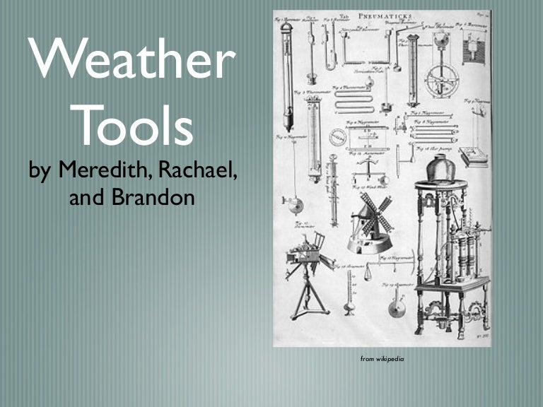 Weather instruments