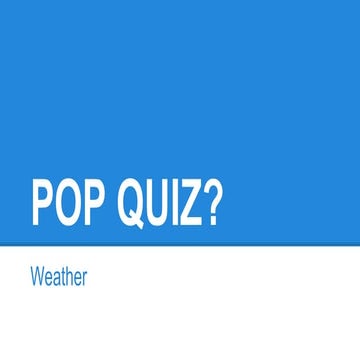Weather Pop Quiz