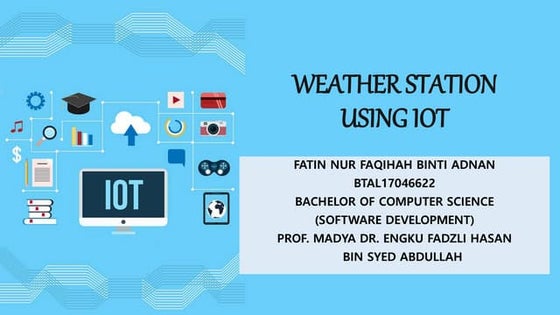 IoT based weather monitoring system.pptx