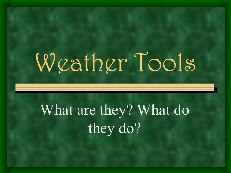 Weather Tools