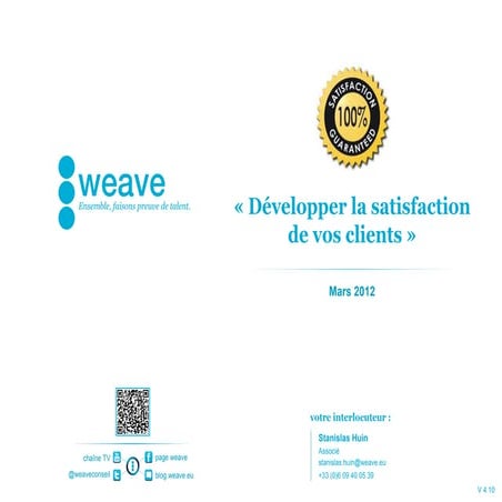 Développer la satisfaction de vos clients