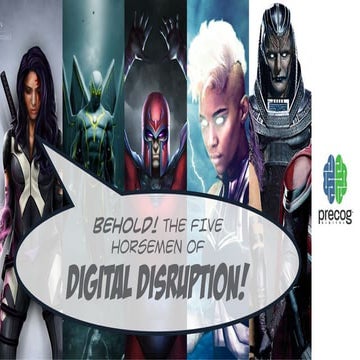 The Five Horsemen of Digital Disruption