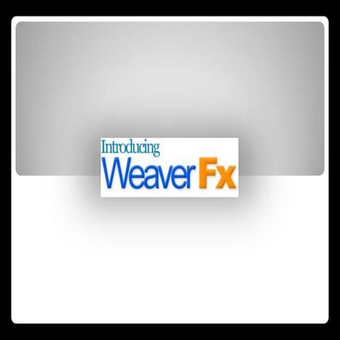Weaver Fx Slide Show