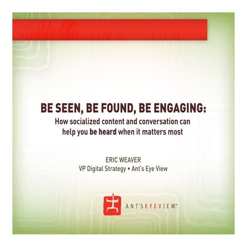 Be Seen, Be Found, Be Engaging (IABC Version)