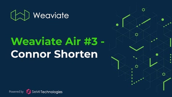 Weaviate Air #3 - New in AI segment.pdf