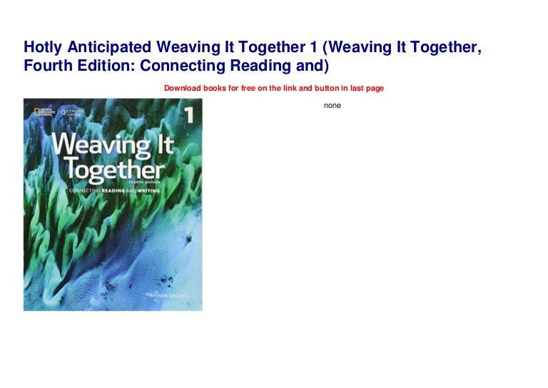 Hotly Anticipated Weaving It Together 1 (Weaving It Together, Fourth