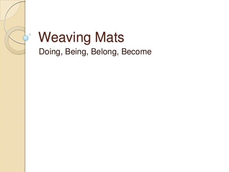 Weaving Mats.