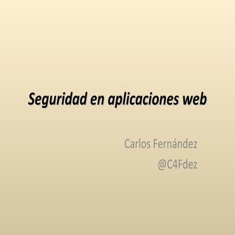 Seguridad en Aplicaciones Web