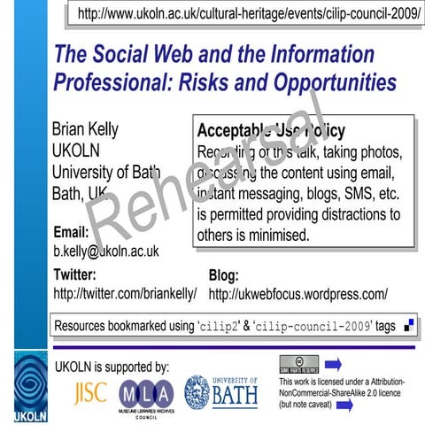 The Social Web and the Information Professional: Risks and Opportunities