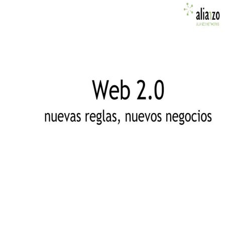 Web 2.0 - Nuevas reglas y negocios