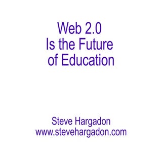 Web 2.0 Is the Future of Education