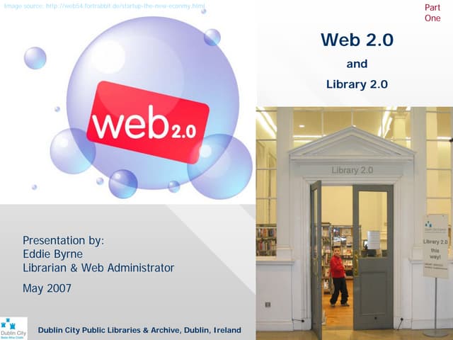 Web 2.0 / Library 2.0 Part One