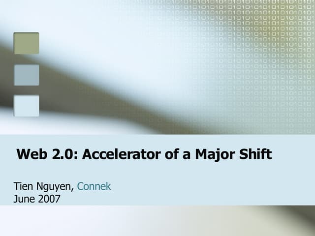 Web 2.0 - Accelerator of a major shift