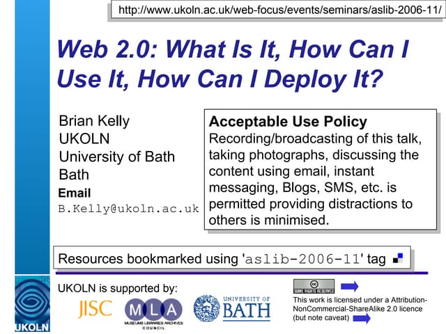 Web 2.0: What Is It, How Can I Use It, How Can I Deploy It?