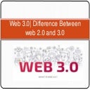 Web 3.0| Difference Between web 2.0 and 3.0