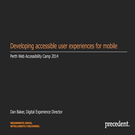 Designing accessible user experiences for mobile