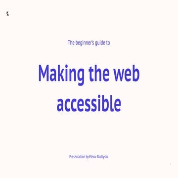 Beginner's guide to making the web accessible