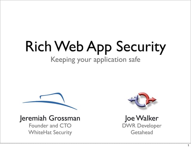 Rich Web App Security - Keeping your application safe
