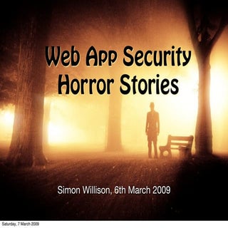 Web App Security Horror Stories