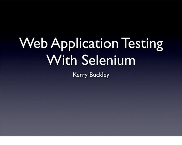Web application testing with Selenium