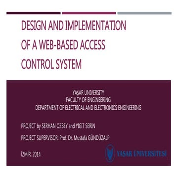 Design and Implementation of a Web Based Access Control System