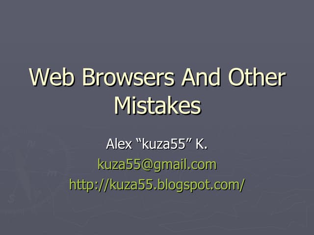 Web Browsers And Other Mistakes