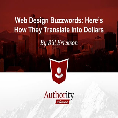 Web Design Buzzwords, Authority Intensive 2014