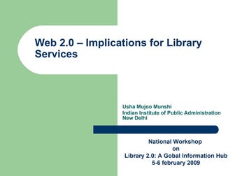 Web 2.0: Implications for Library Services