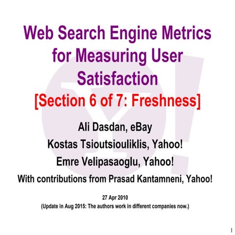 Web search-metrics-tutorial-www2010-section-6of7-freshness