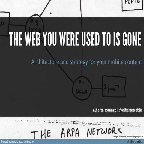 The web you were used to is gone. Architecture and strategy for your mobile c...