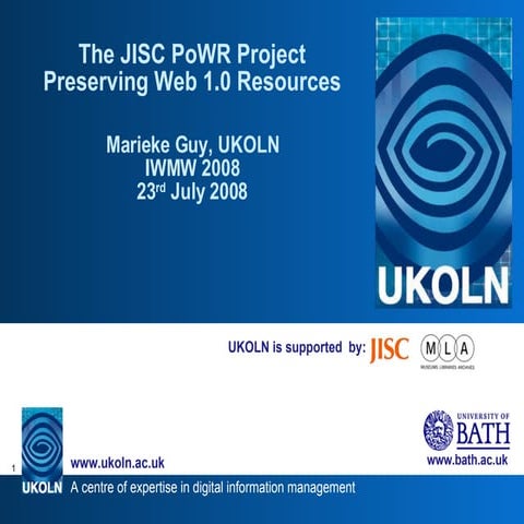 JISC-PoWR Project: Web 1.0 Preservation