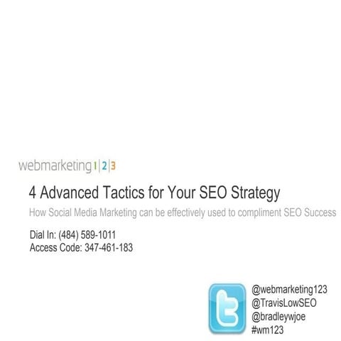 Webmarketing123 webinar: 4 Advanced Tactics for Your SEO Strategy 062911