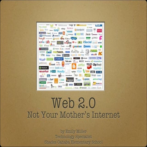 Web 2.0, Not Your Mother's Internet