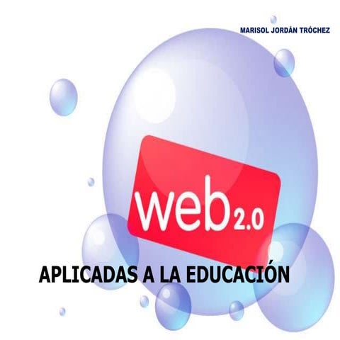 WEB 2.0 APLICADAS A LA EDUCACIÓN