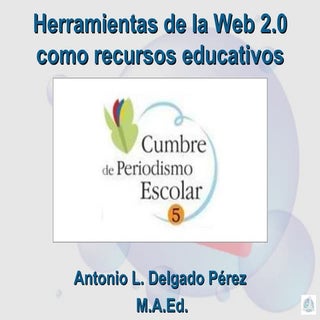 Herramientas de la Web 2.0 como rec...