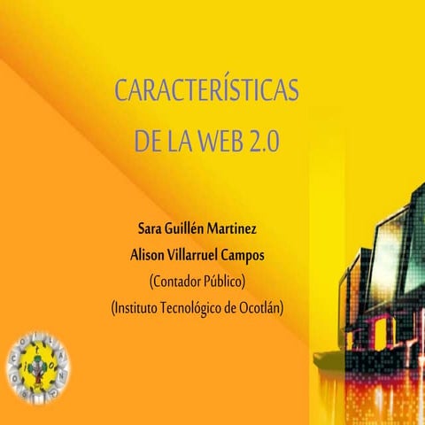 CARACTERISTICAS DE LA WEB 2.0 | PPTX