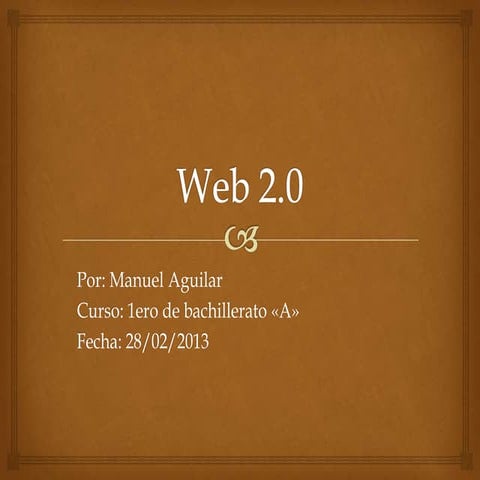 Definición,características y herramientas de la web 2.0