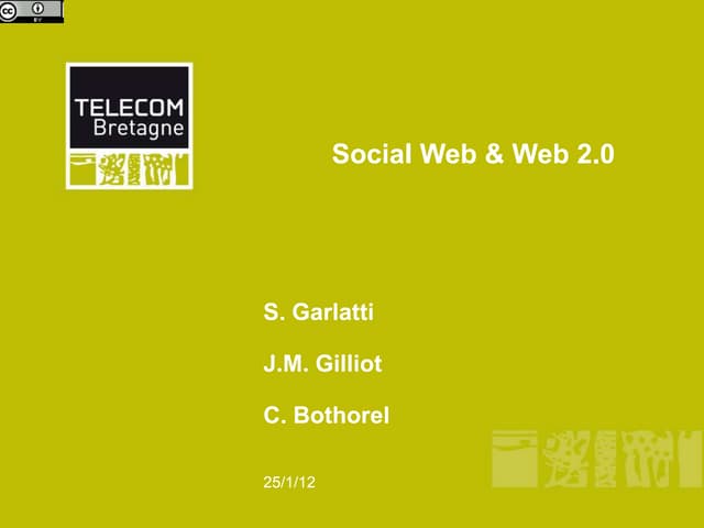 TELECOM Bretagne Social Web and Web 2.0 25 janvier 2012