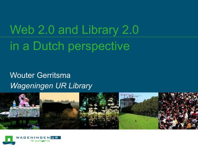 Web 2.0 and library 2.0 in a dutch perspective