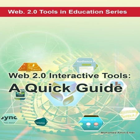 Web 2.0 Interactive Tools: A Quick Guide