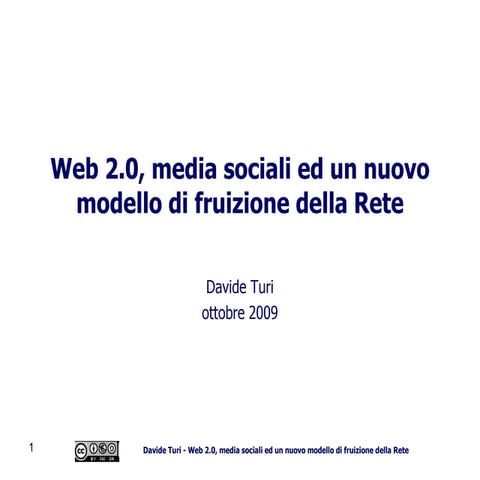 Web 2.0, Media Sociali e un Nuovo Modello di Fruizione della Rete