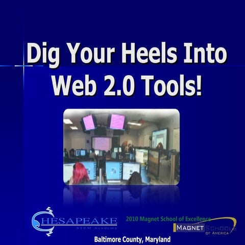 "Dig Your Heels Into Web 2.0 Tools"