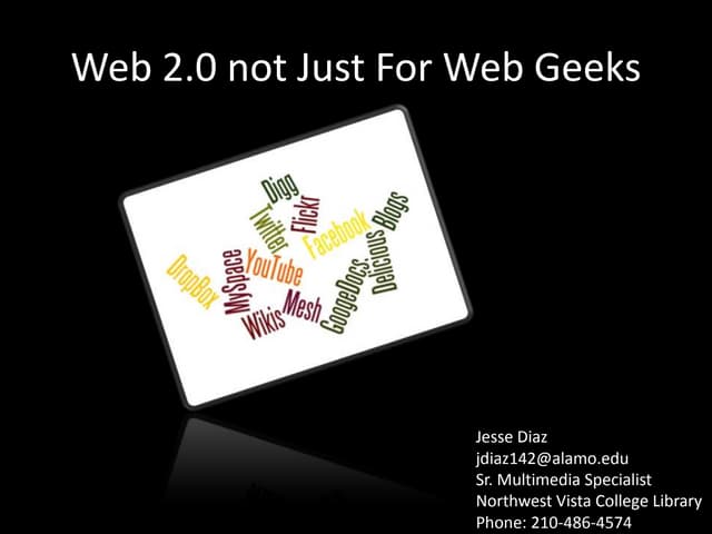 Web 2.0 not just for web geeks