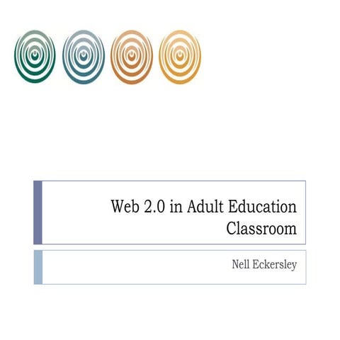 Web 2.0 Resources in Adult Education Classroom 